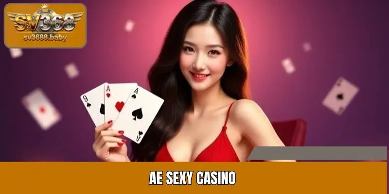 AE Sexy Casino