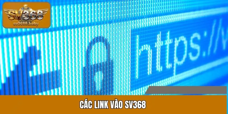 Các link vào SV368 Các link vào SV368