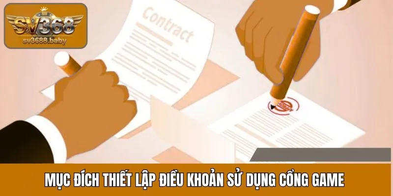 Mục đích xây dựng các điều khoản sử dụng dịch vụ tại SV368 Mục đích xây dựng các điều khoản sử dụng dịch vụ tại SV368