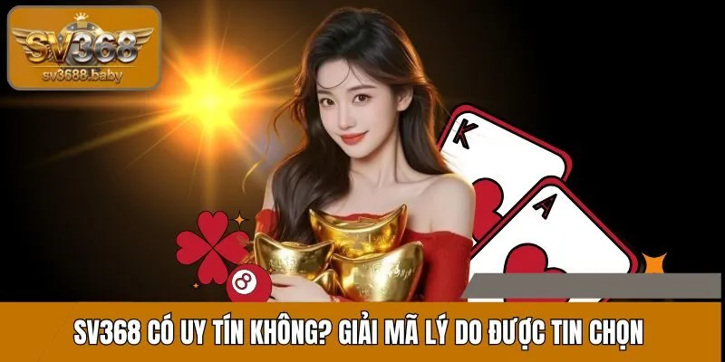 SV368 có uy tín không