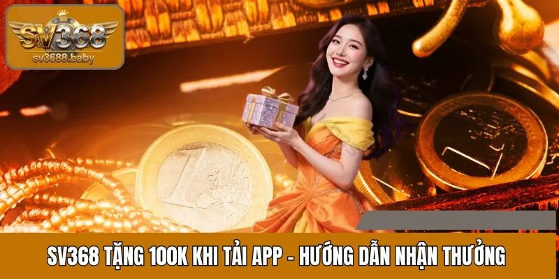 SV368 tặng 100k